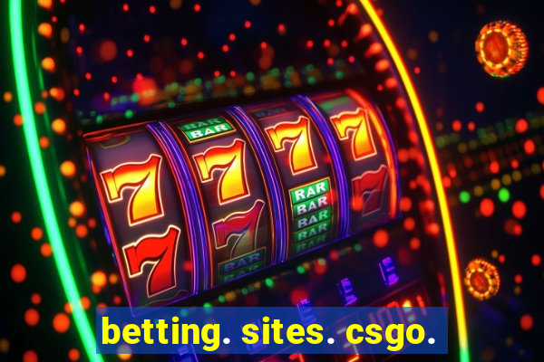 betting. sites. csgo.