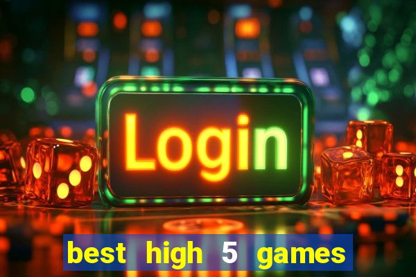 best high 5 games slot sites