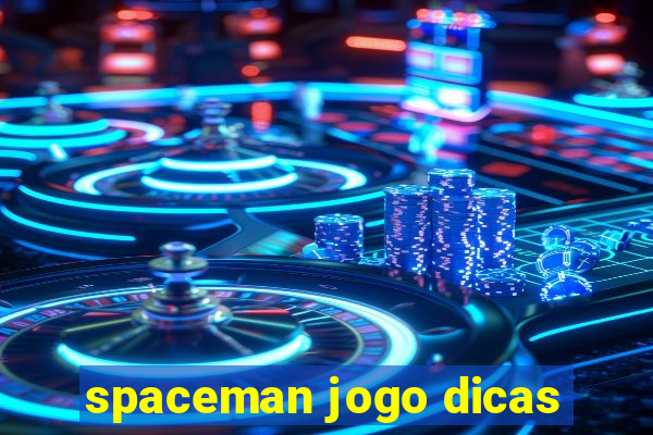 spaceman jogo dicas