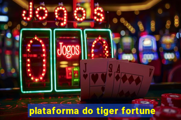 plataforma do tiger fortune