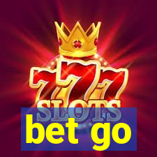 bet go