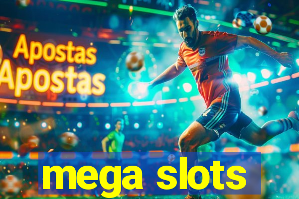 mega slots