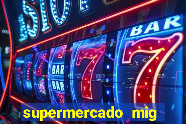 supermercado mig vila nova