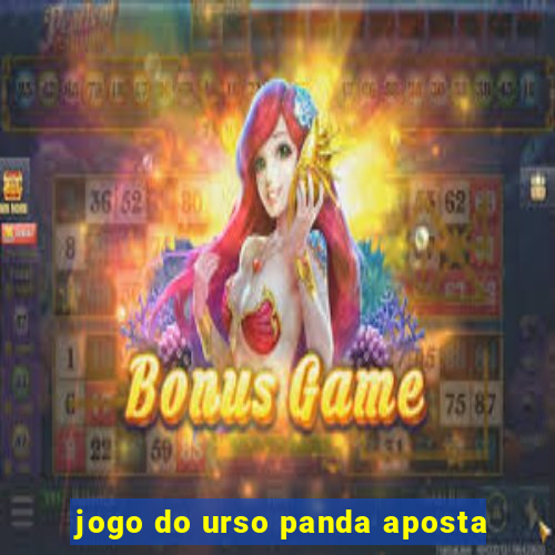 jogo do urso panda aposta