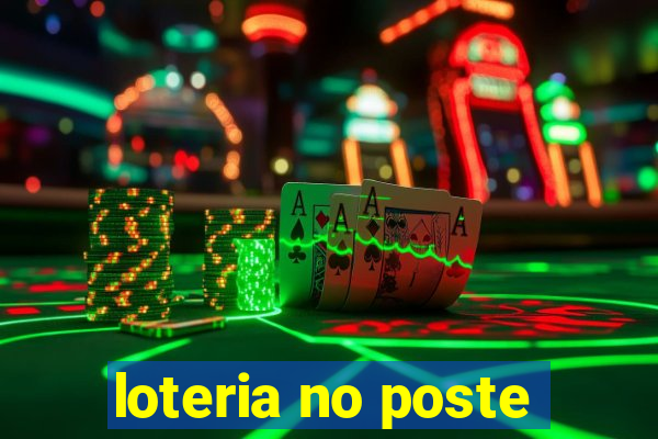 loteria no poste