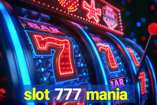 slot 777 mania