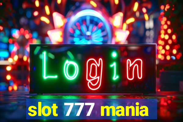 slot 777 mania