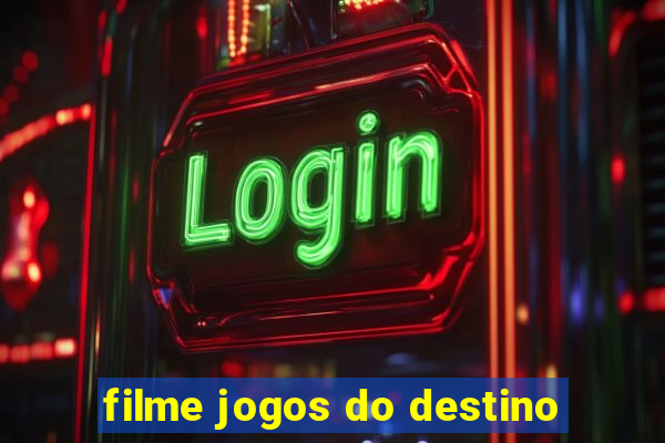 filme jogos do destino