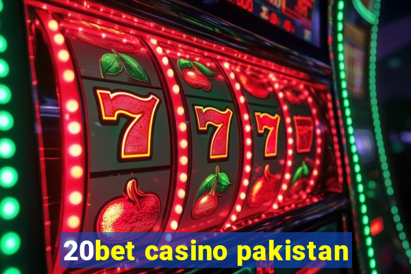 20bet casino pakistan