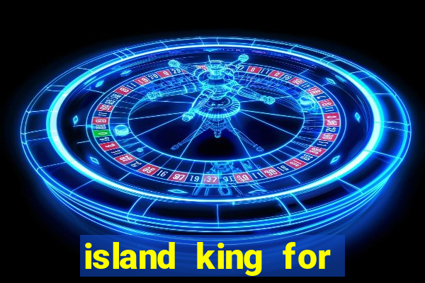 island king for glass cannon