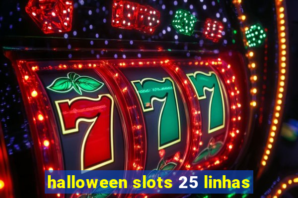 halloween slots 25 linhas