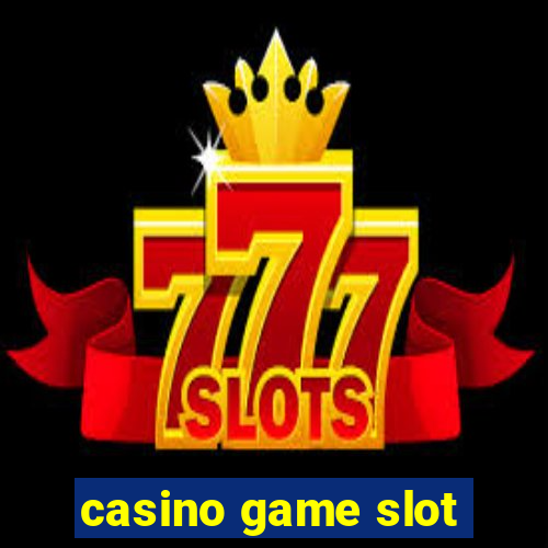 casino game slot