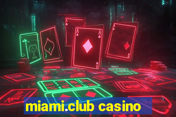 miami.club casino