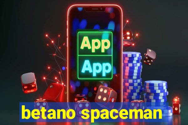 betano spaceman