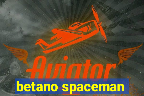 betano spaceman