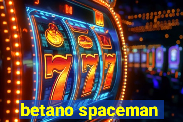 betano spaceman