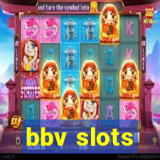 bbv slots