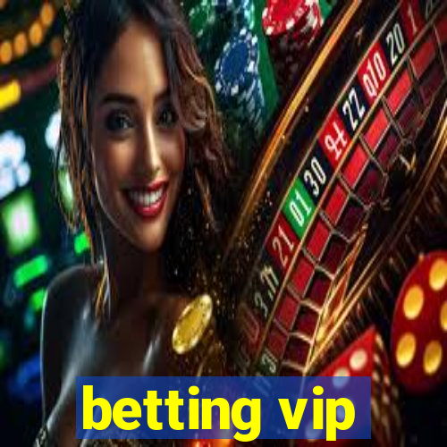 betting vip