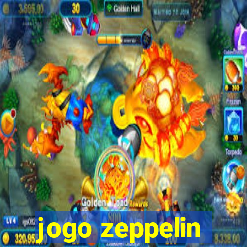 jogo zeppelin