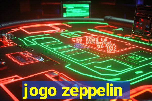 jogo zeppelin