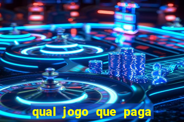 qual jogo que paga na hora