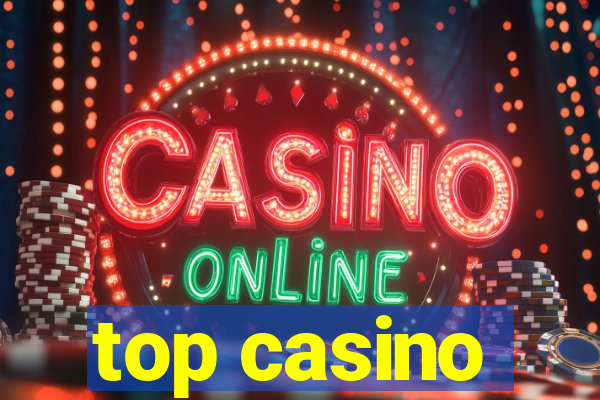 top casino