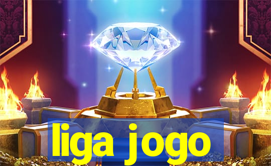 liga jogo