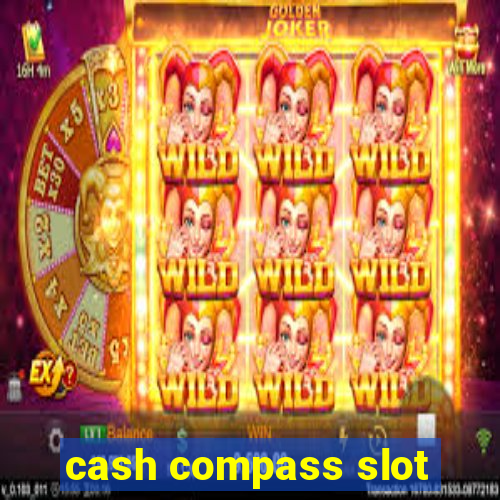 cash compass slot