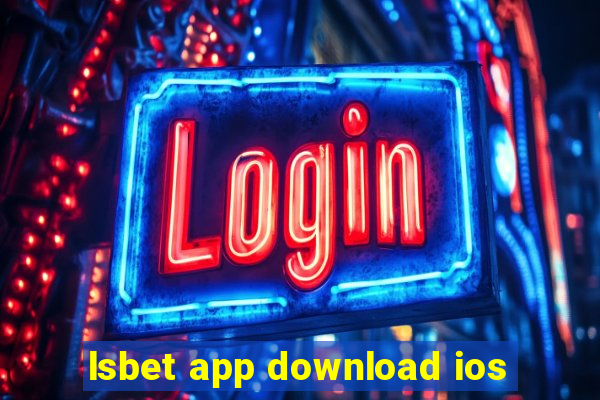 lsbet app download ios