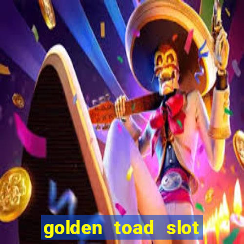 golden toad slot free play