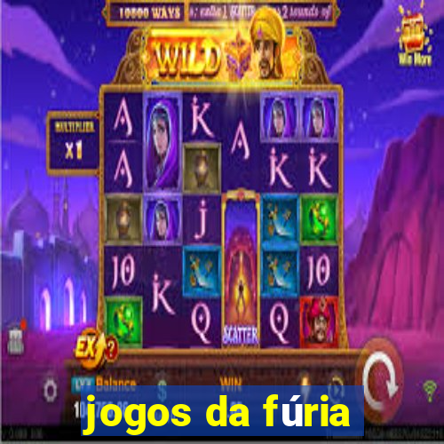 jogos da fúria