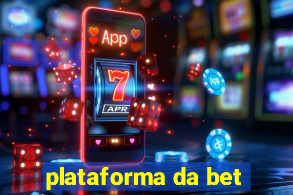 plataforma da bet