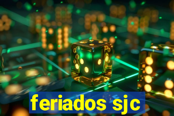 feriados sjc