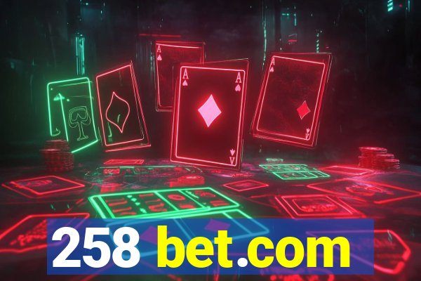 258 bet.com