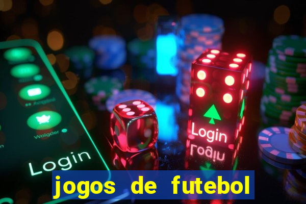 jogos de futebol onde assistir