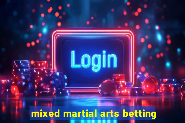 mixed martial arts betting