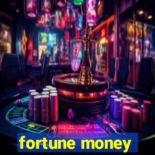 fortune money