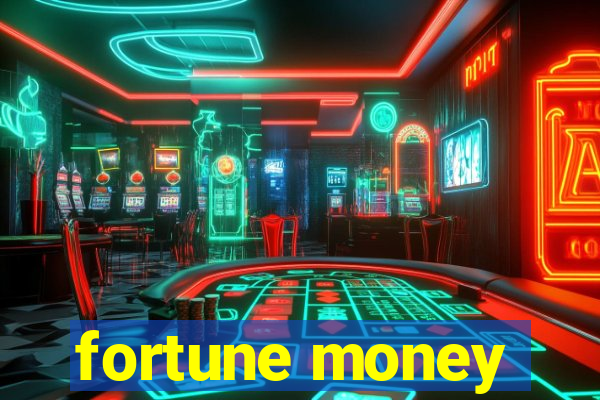 fortune money