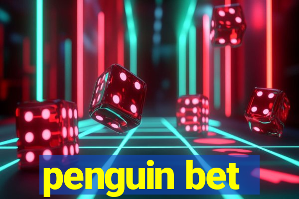 penguin bet