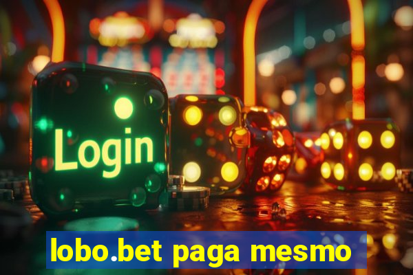 lobo.bet paga mesmo