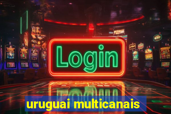 uruguai multicanais