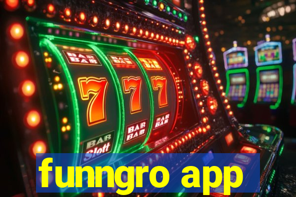 funngro app