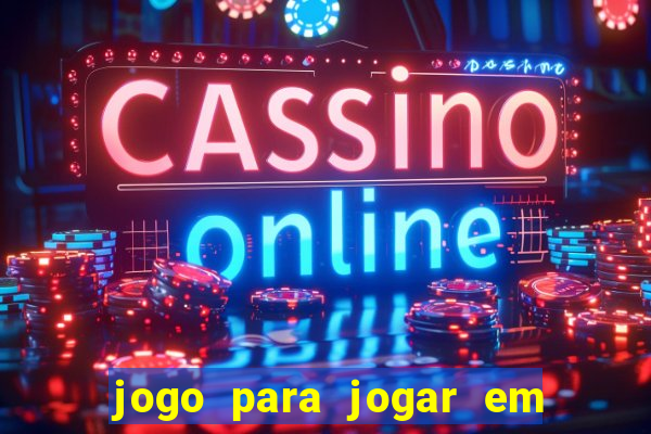 jogo para jogar em familia app