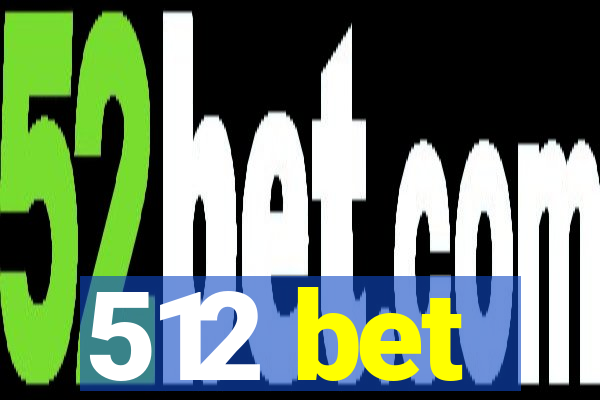 512 bet