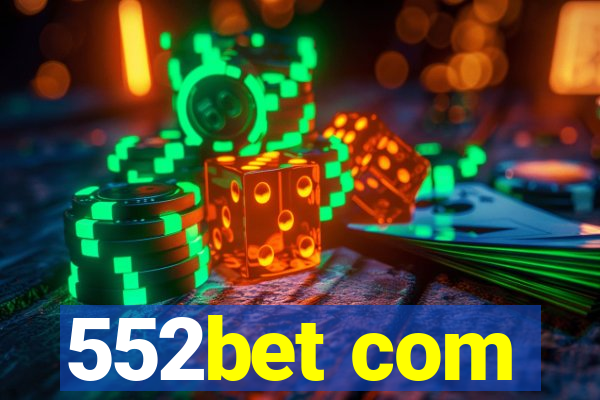 552bet com