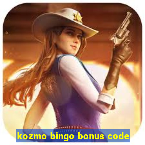 kozmo bingo bonus code