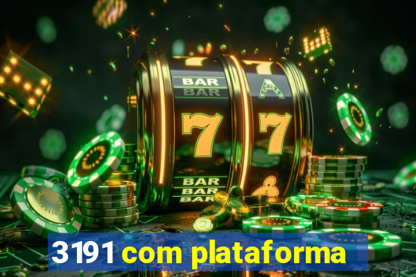 3191 com plataforma