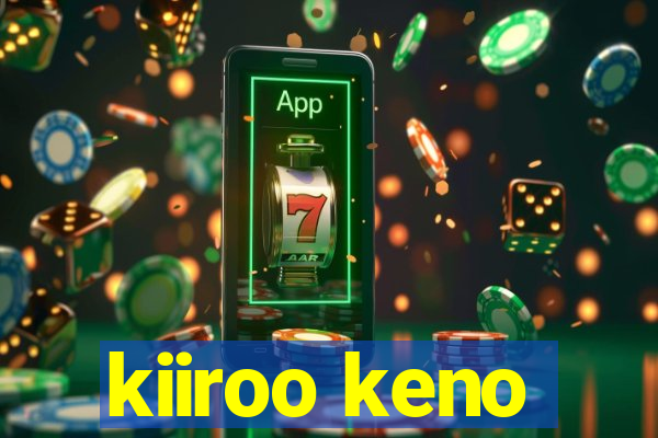 kiiroo keno