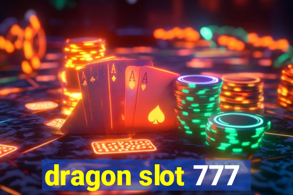 dragon slot 777