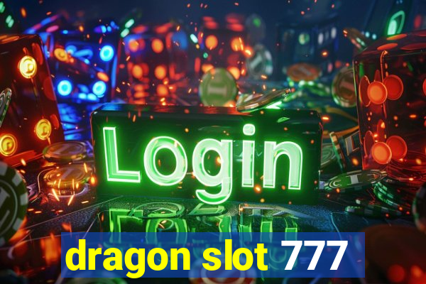 dragon slot 777